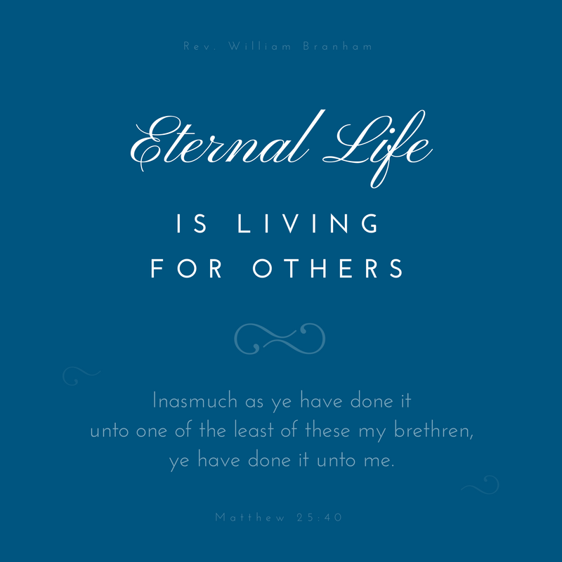 Eternal Life Is Living For Others