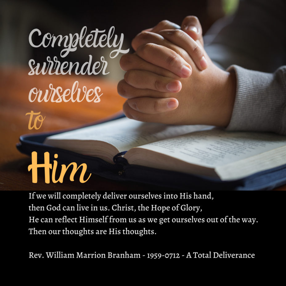 Completely Surrender Ourselves To Him